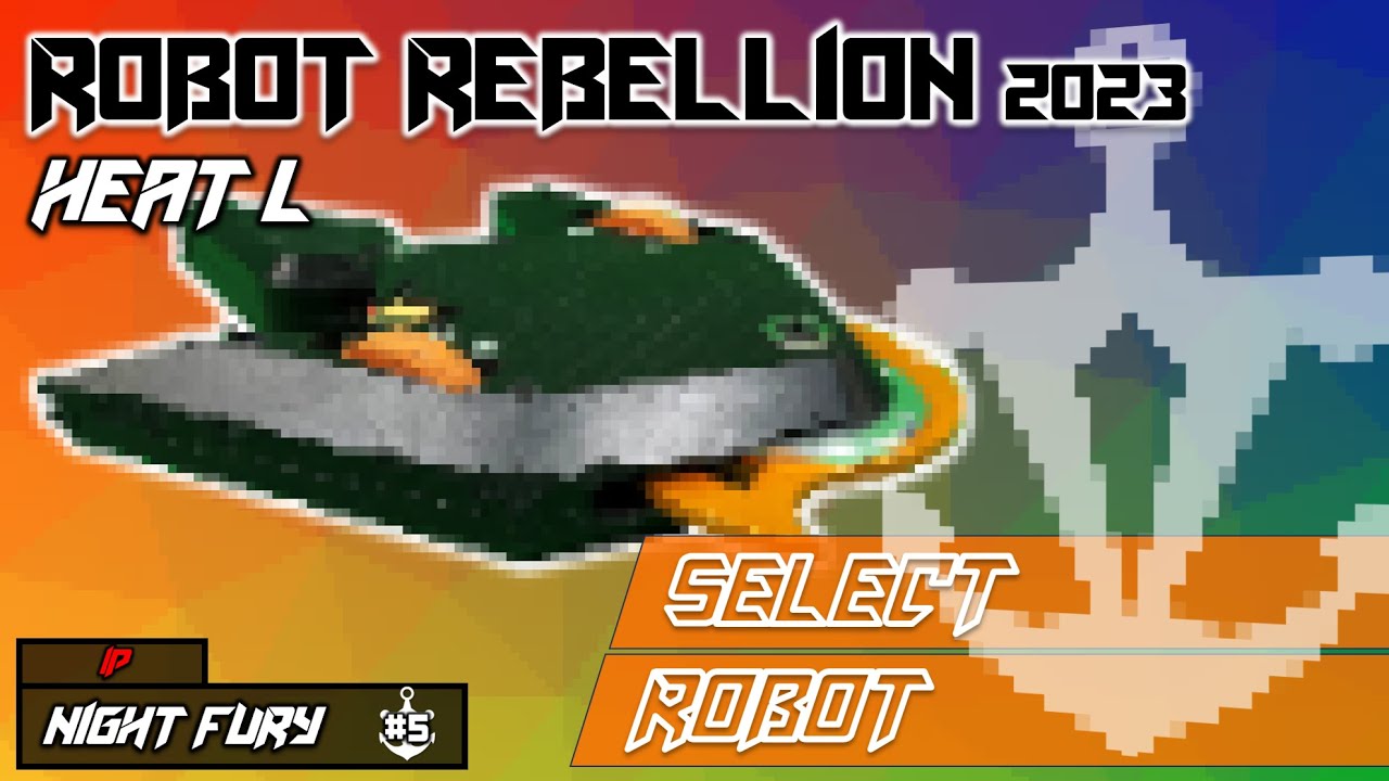 Robot Rebellion 2023 - Heat L