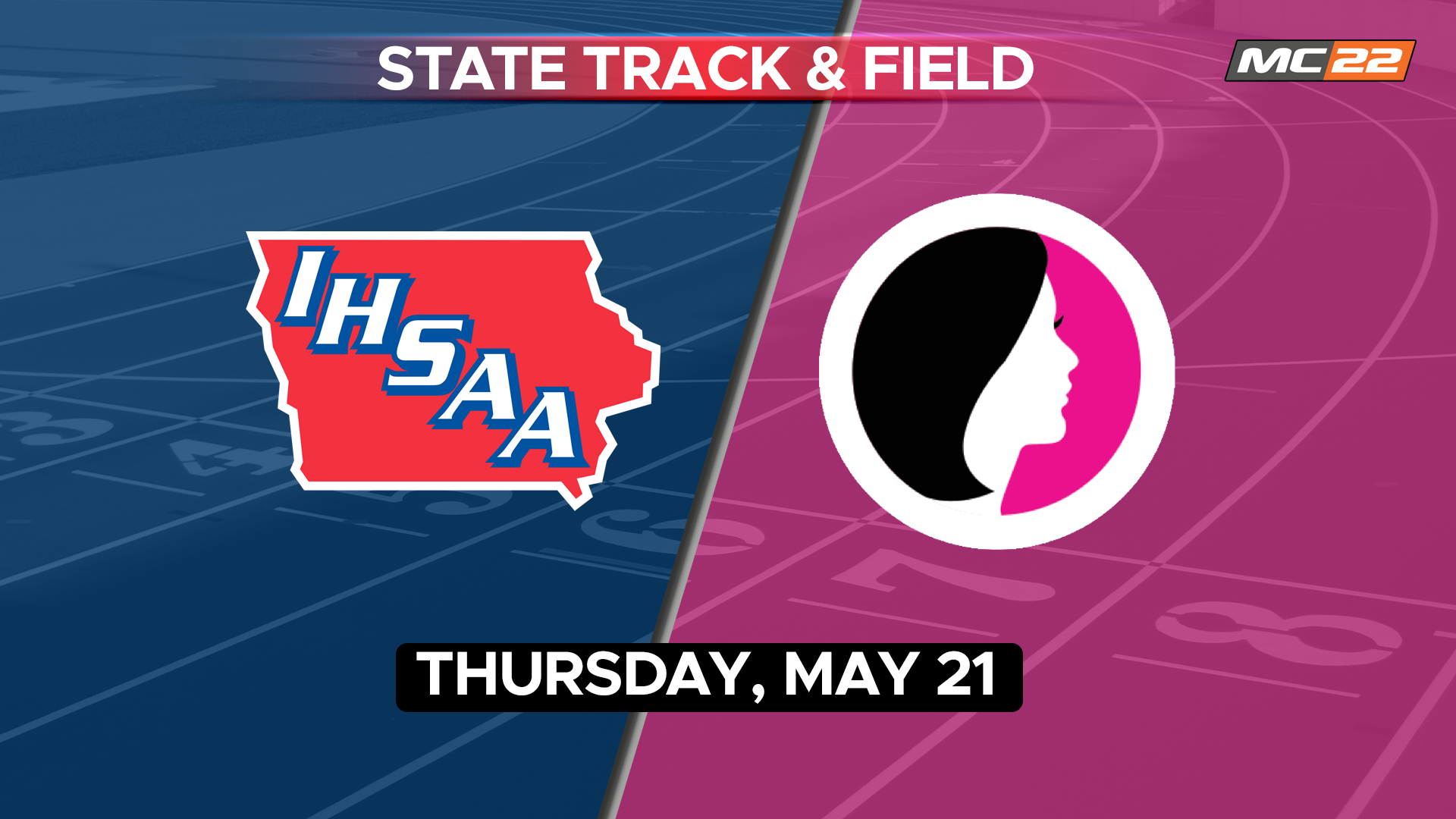 2026 Iowa High School Track & Field Championships - Day 1 - 05/22/2026, 01:32:02