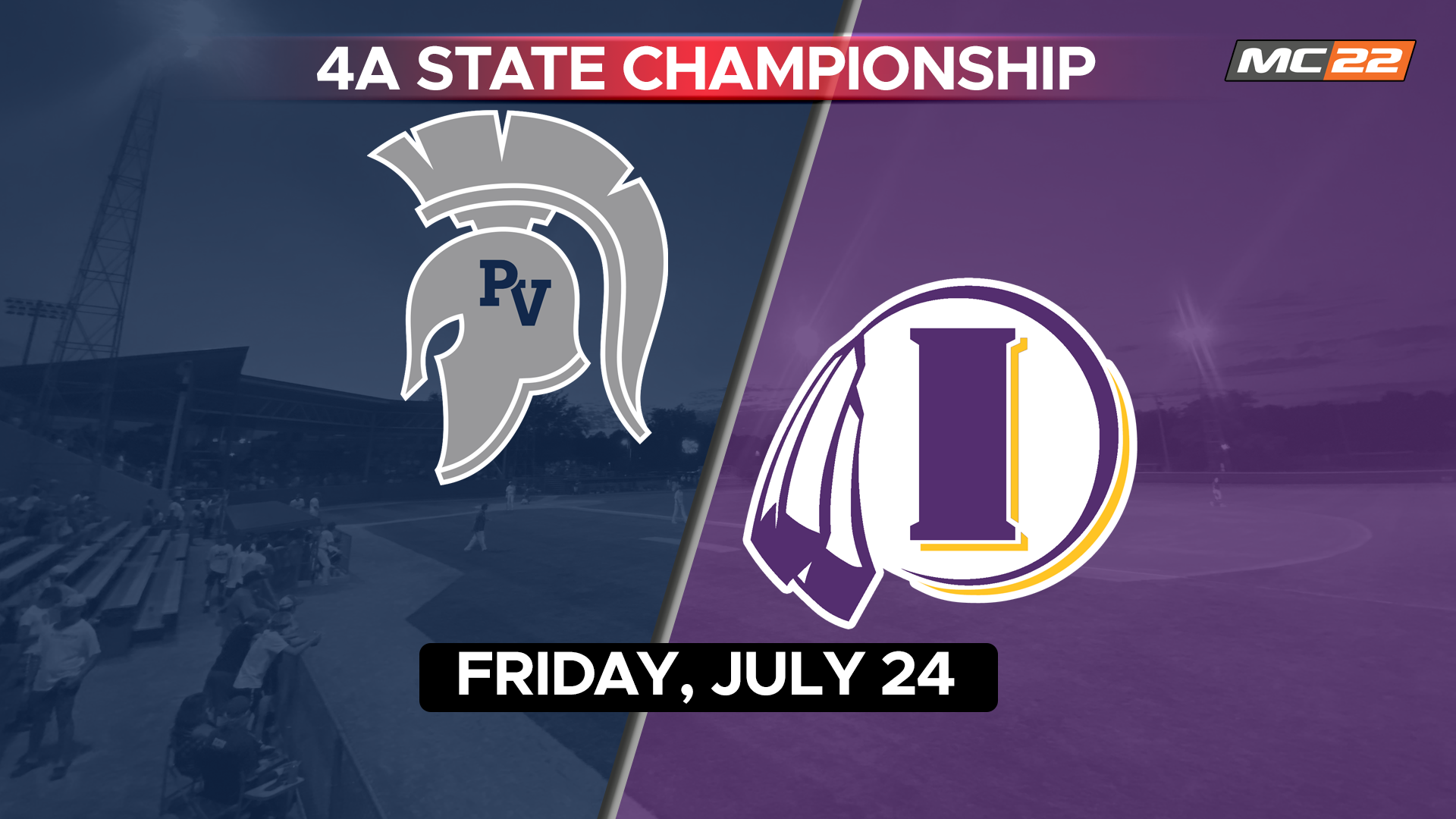 IHSAA 4A Championship Pleasant Valley vs Indianola - 07/25/2026, 03:31:35