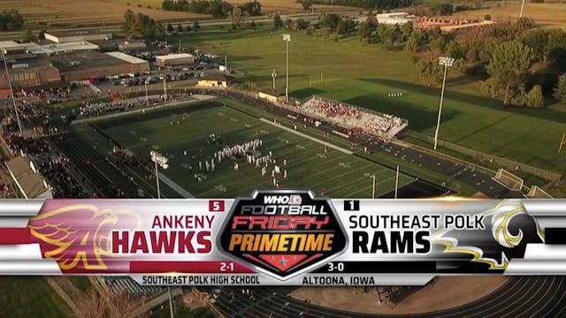 IA HSFB Ankeny vs SE Polk 9-16-22