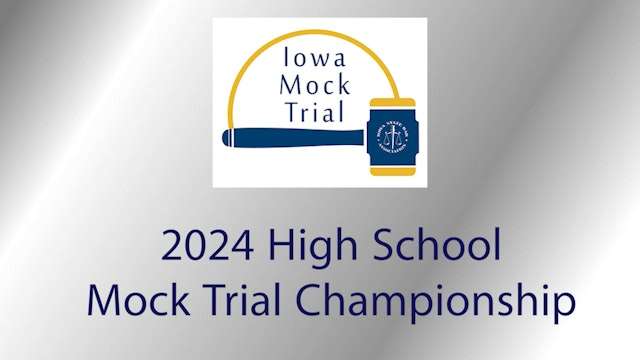 2024 IA HS Mock Trial Championship