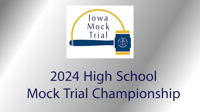 2024 IA HS Mock Trial Championship