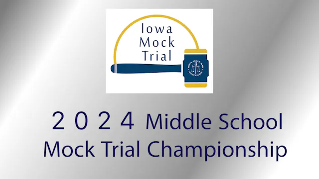 2024 Iowa Middle School Mock Trial Ch...
