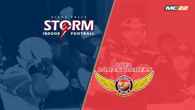 IFL Sioux Falls Storm vs Iowa Barnsto...