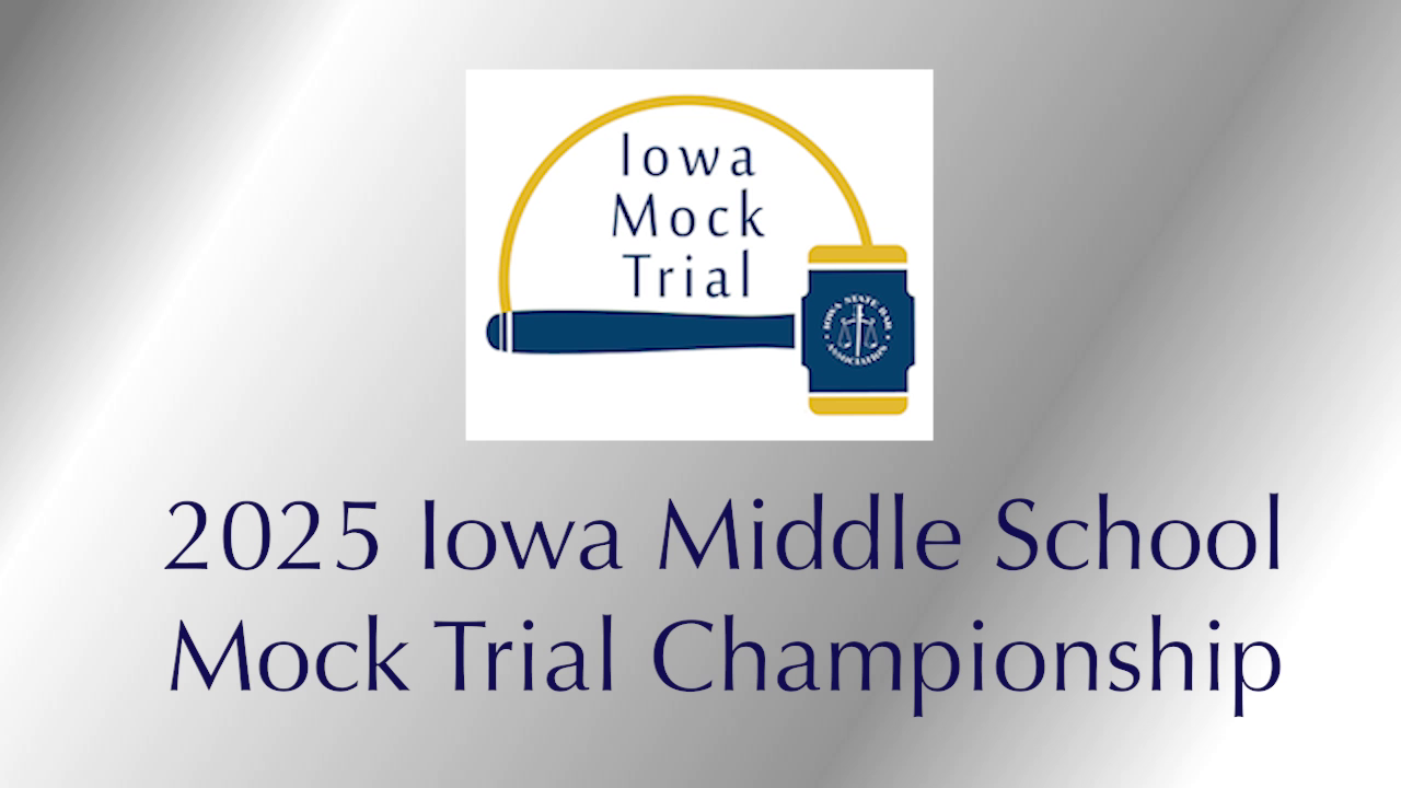 Iowa Middle School Mock Trial 2025