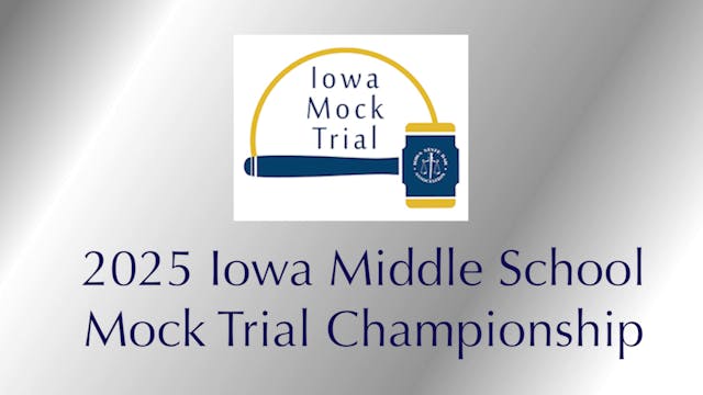Iowa Middle School Mock Trial 2025