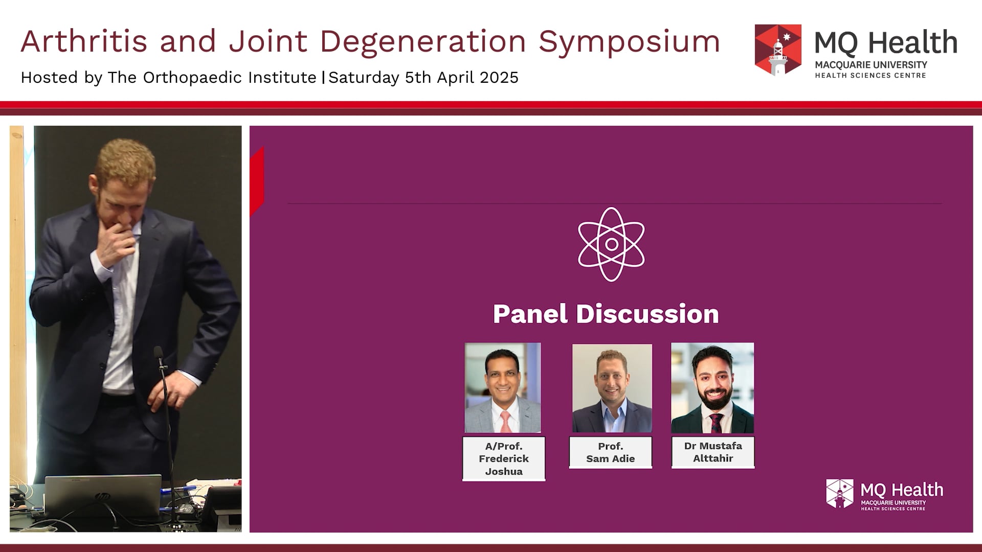 Panel Discussion AProf. Frederick Joshua, Prof. Sam Adie, Dr Mustafa Alttahir