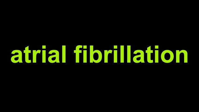 Atrial Fibrillation