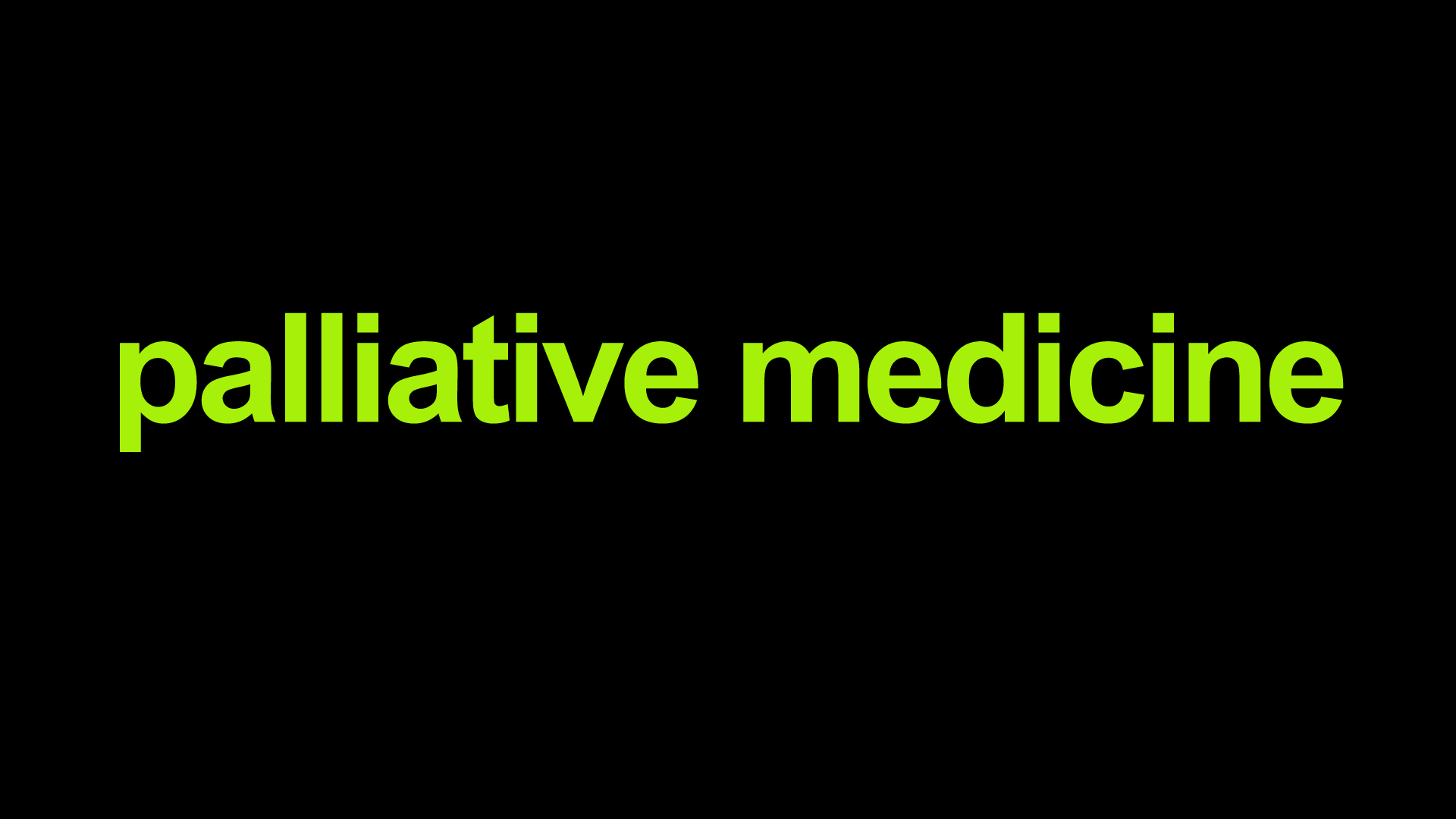 Palliative Medicine