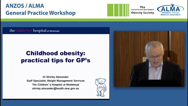 Childhood obesity – practical tips for GPs Dr Shirley Alexander