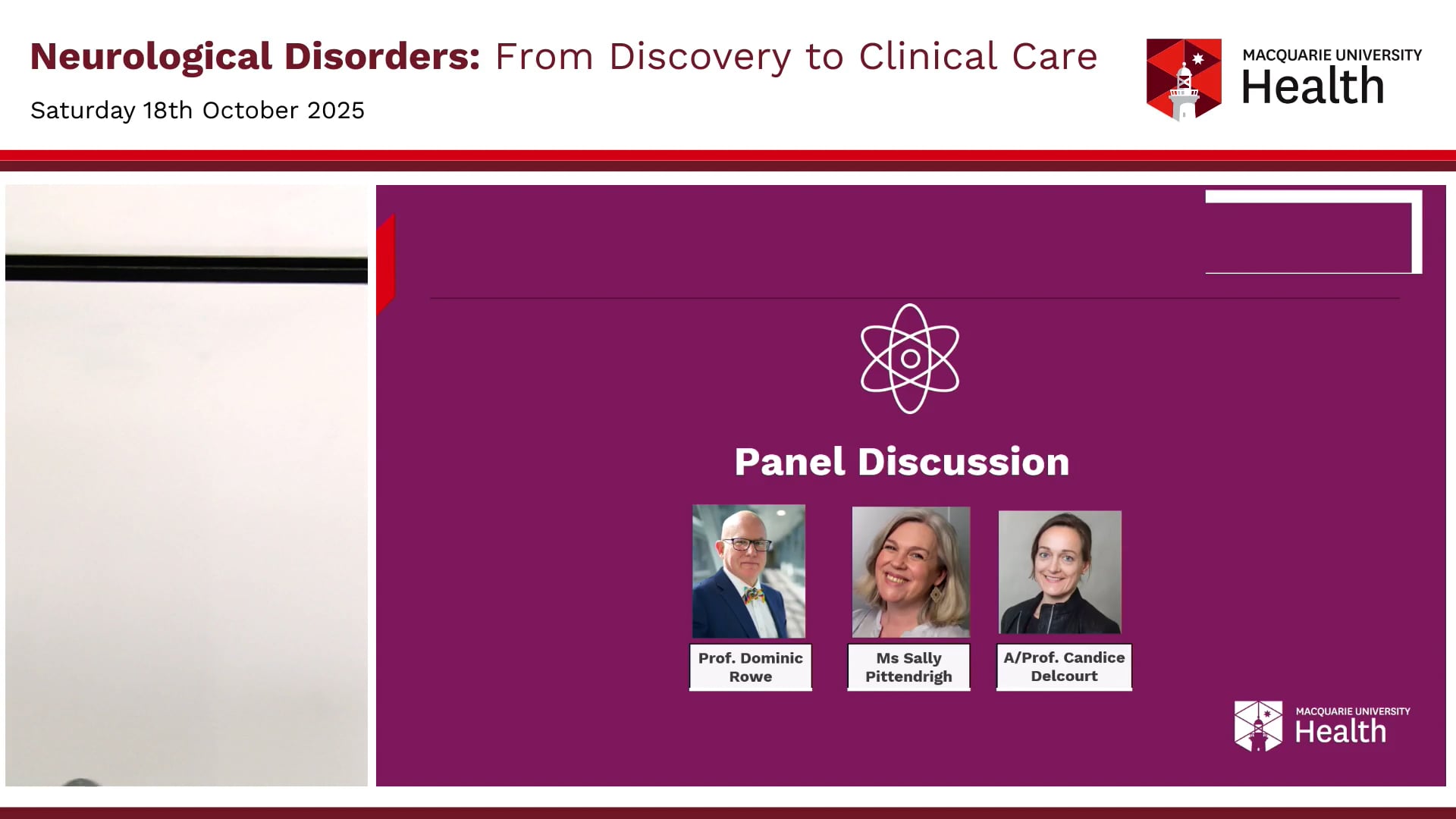Panel Discussion 2 Prof Dominic Rowe, AProf Candice Delcourt, Ms Sally Pittendrigh