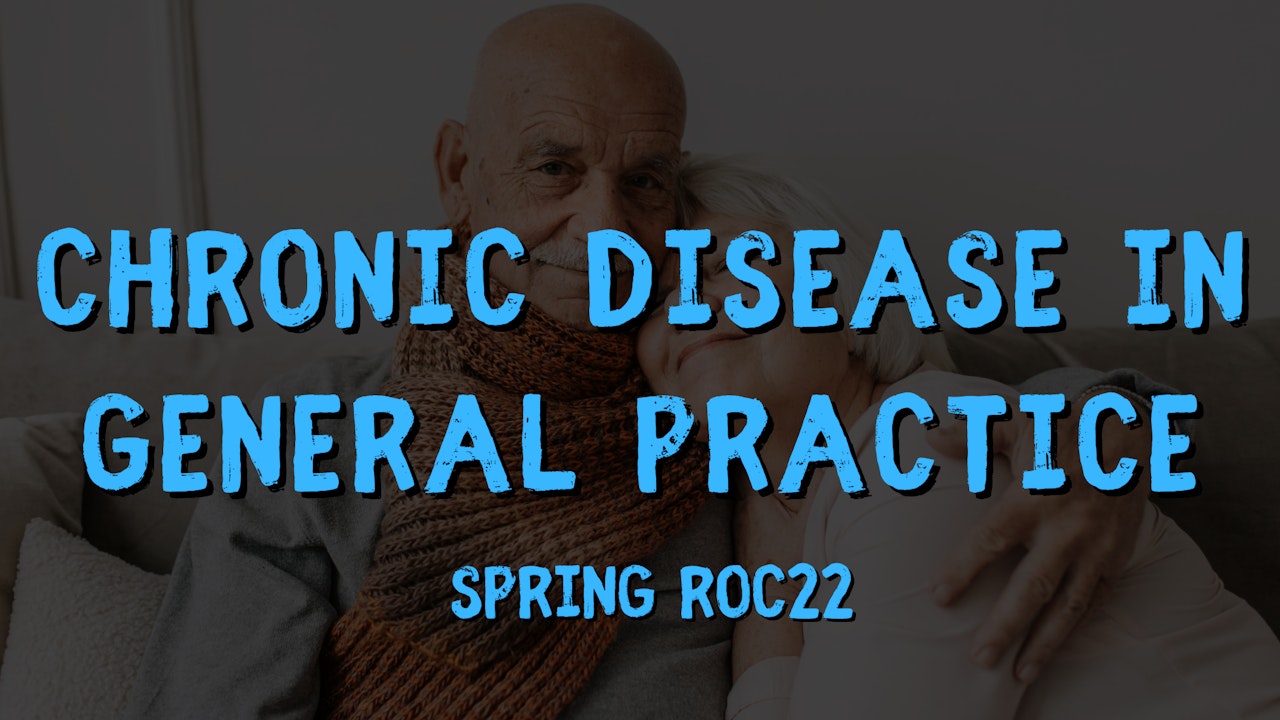 Chronic Disease In General Practice SpringROC22