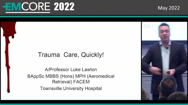 Trauma Care Quickly Luke Lawton