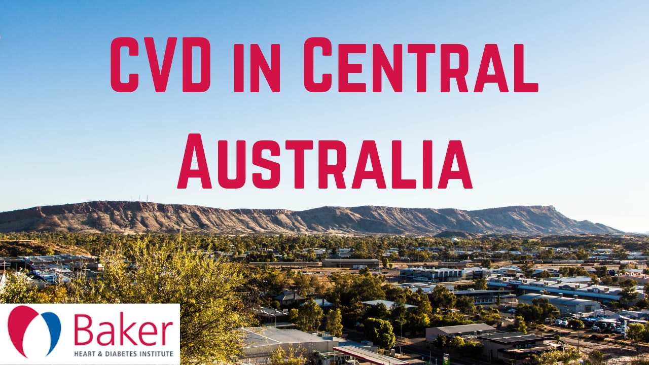CVD In Central Australia