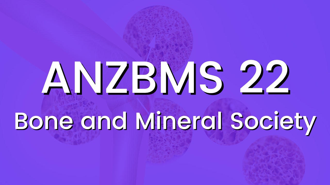 ANZ Bone & Mineral Society 2022