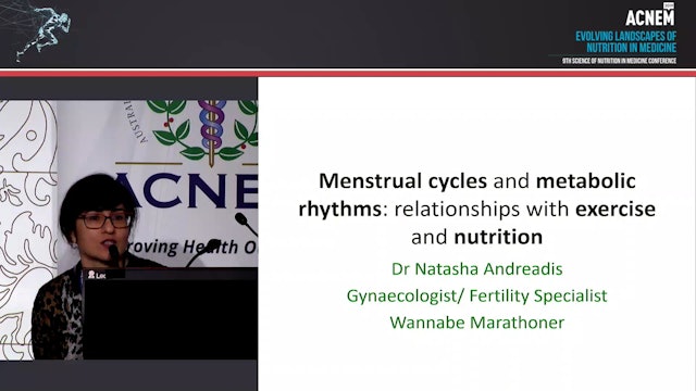 Menstrual cycles and metabolic rhythms understanding the relationships with exercise and nutrition Dr Natasha Andreadis