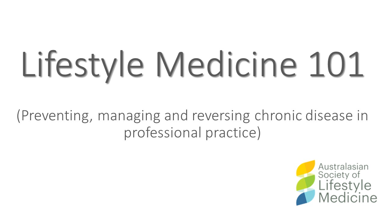 Lifestyle Medicine 101