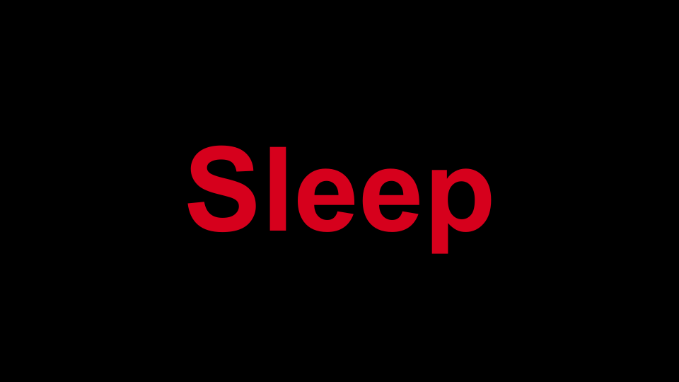 Sleep