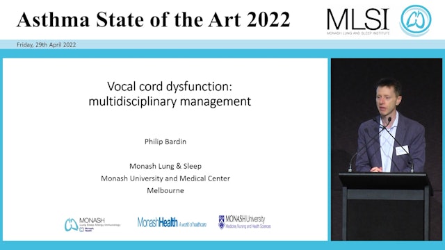 Vocal cord dysfunction multidisciplinary management Prof Phil Bardin