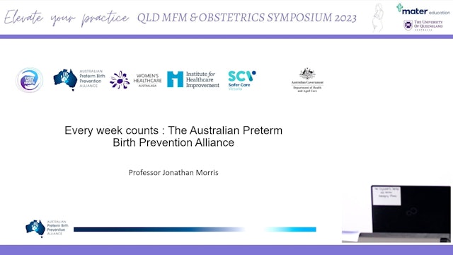 The Australian Preterm Birth Prevention Alliance - Prof Jonathan Morris