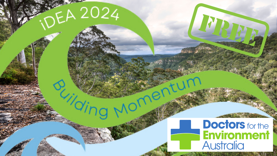 Doctors For the Environment Australia iDEA 24