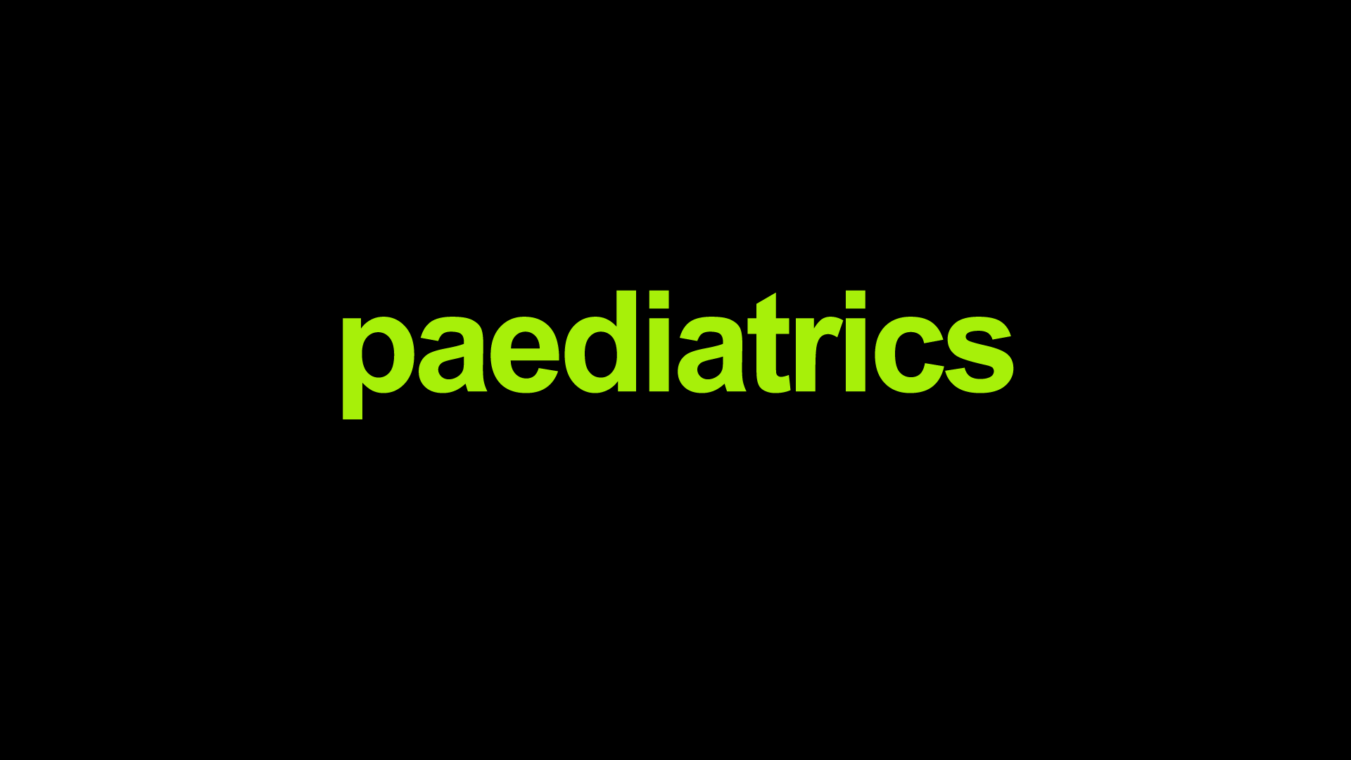 Paediatrics