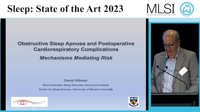 Mechanisms by which OSA may mediate risk for postoperative outcomes Prof David Hillman