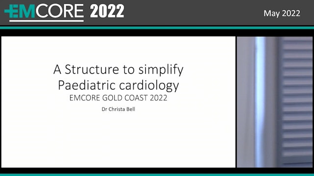 A structure to simplify paediatric cardiology Dr Christa Bell