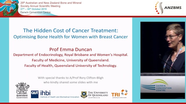 The hidden cost of cancer treatment optimising bone health for women with breast cancer Prof Emma Duncan