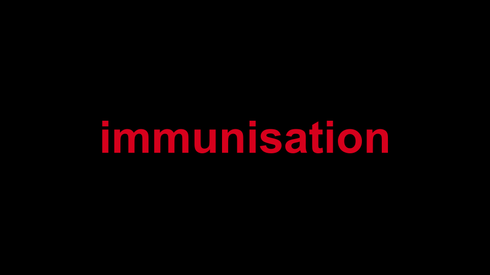 Immunisation