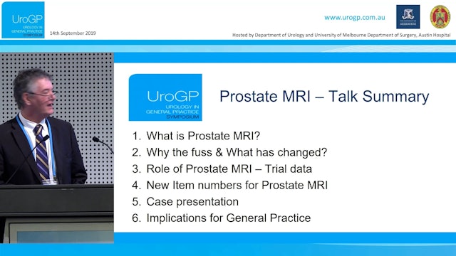 Prostate MRI new item numbers, case presentation Prof Damien Bolton