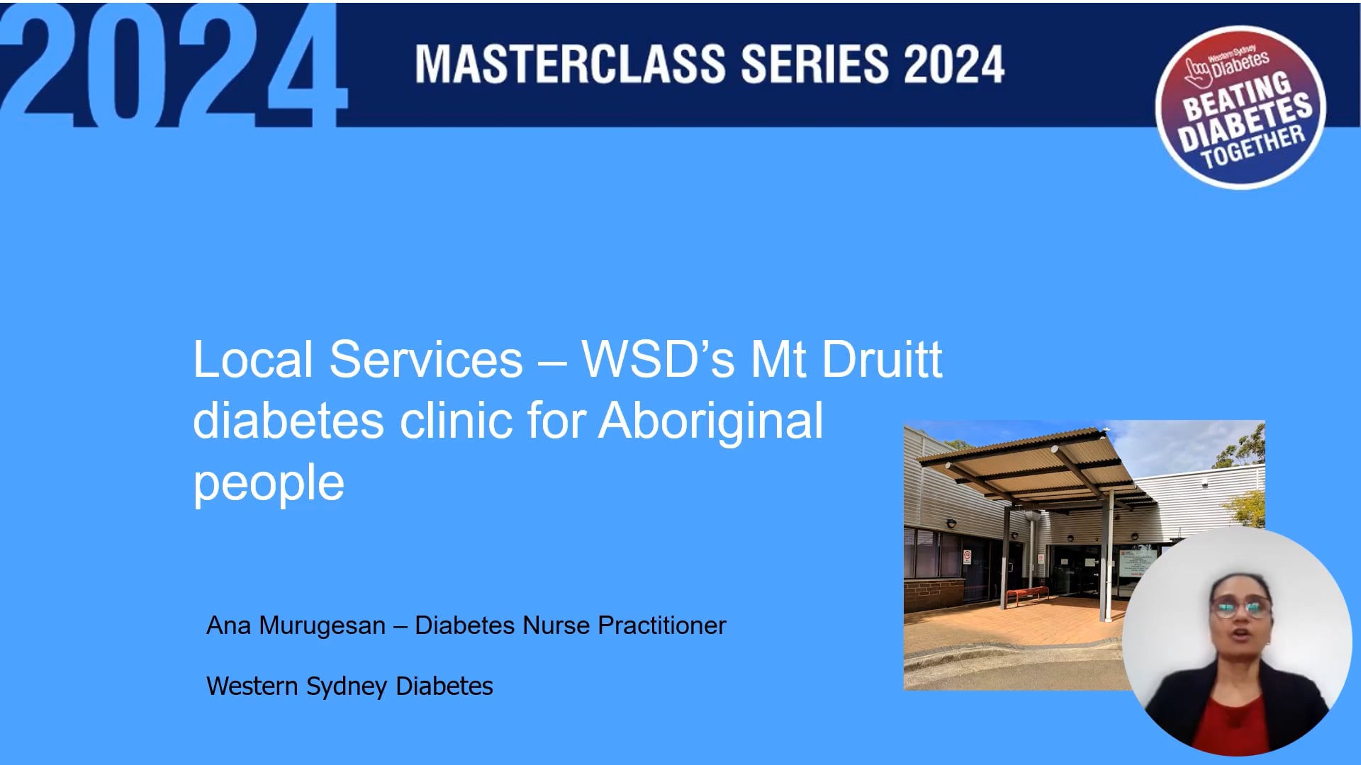 Mt Druitt Diabetes Clinic for Aboriginal People Lessons Learned Ana Murugesan