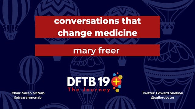 Conversations that change medicine Ma...