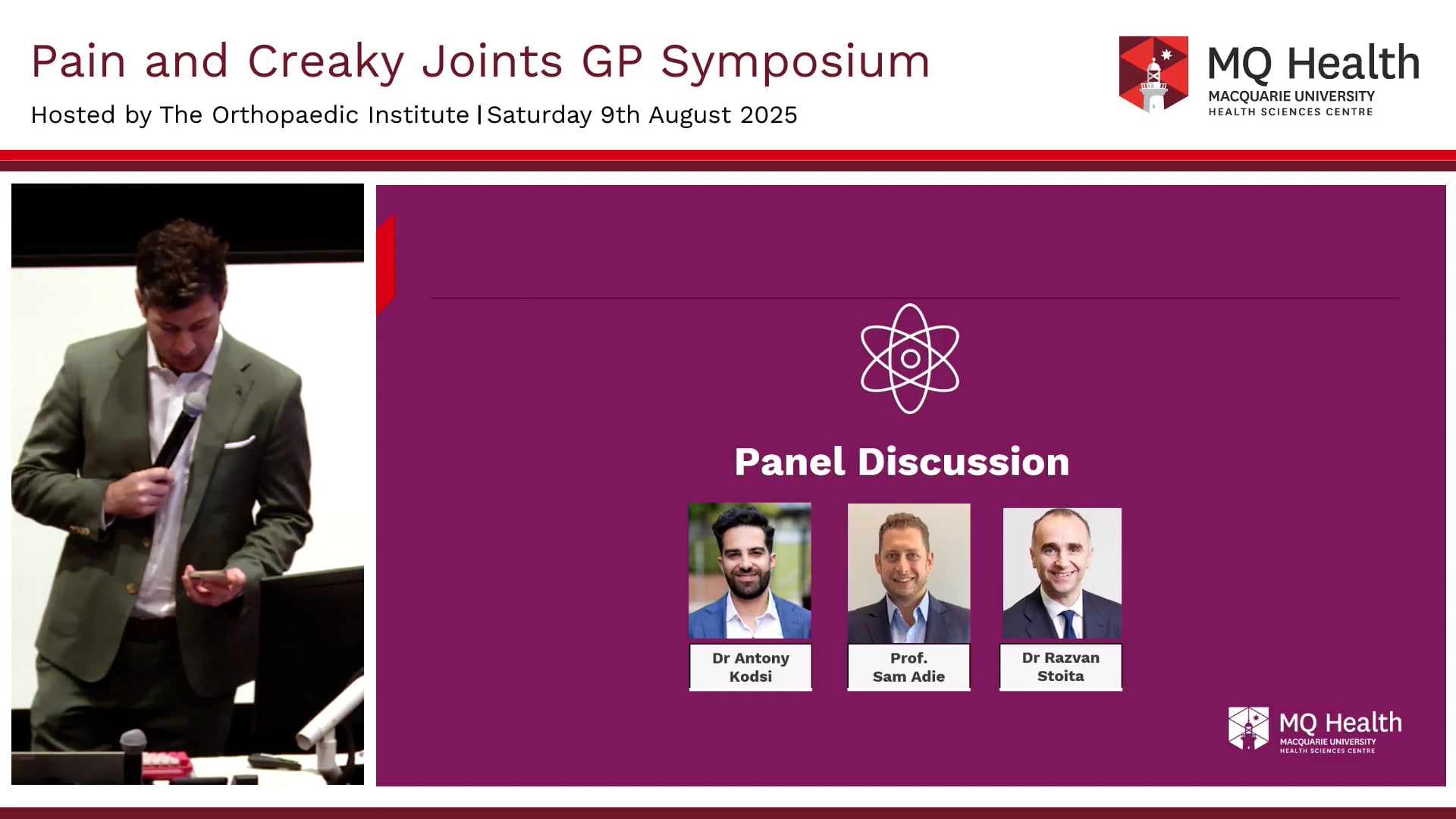 Session 1 Panel Discussion Dr Antony Kodsi, Prof Sam Adie, Dr Razvan Stoita