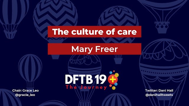 The culture of care Mary Freer