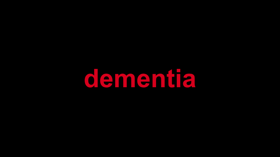Dementia