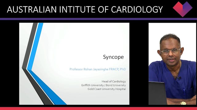 Syncope Prof Rohan Jayasinghe