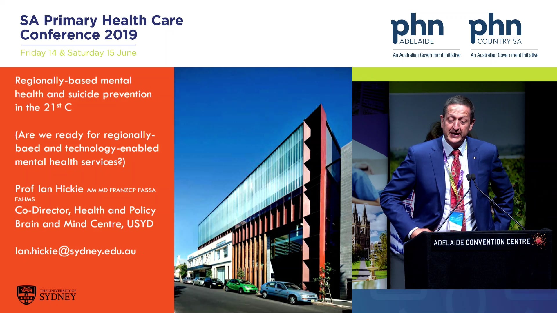 Regionally-based mental health and suicide prevention in the 21st Century Prof Ian Hickie