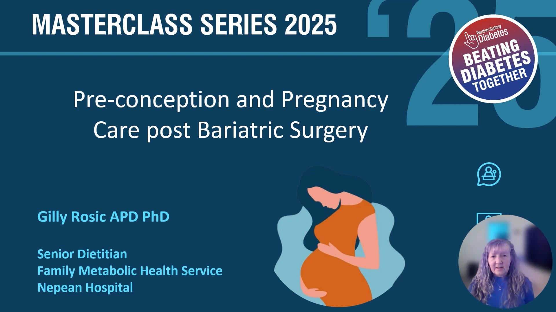 Pre-pregnancy and Pregnancy Management of Women who have Undergone Bariatric Surgery Dr Gilly Rosic