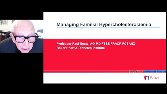 Detection and managing of of Familial hypercholesterolemia  Prof Paul Nestel