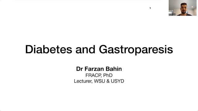 Diabetes and Gastroparesis and Dr Farzan Bahin