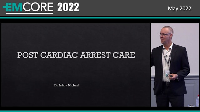 Post cardiac arrest Adam Michael