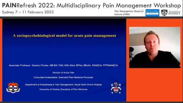 Thursday - A Sociopsychosocial Framework for Acute Pain AProf. Damien Finniss