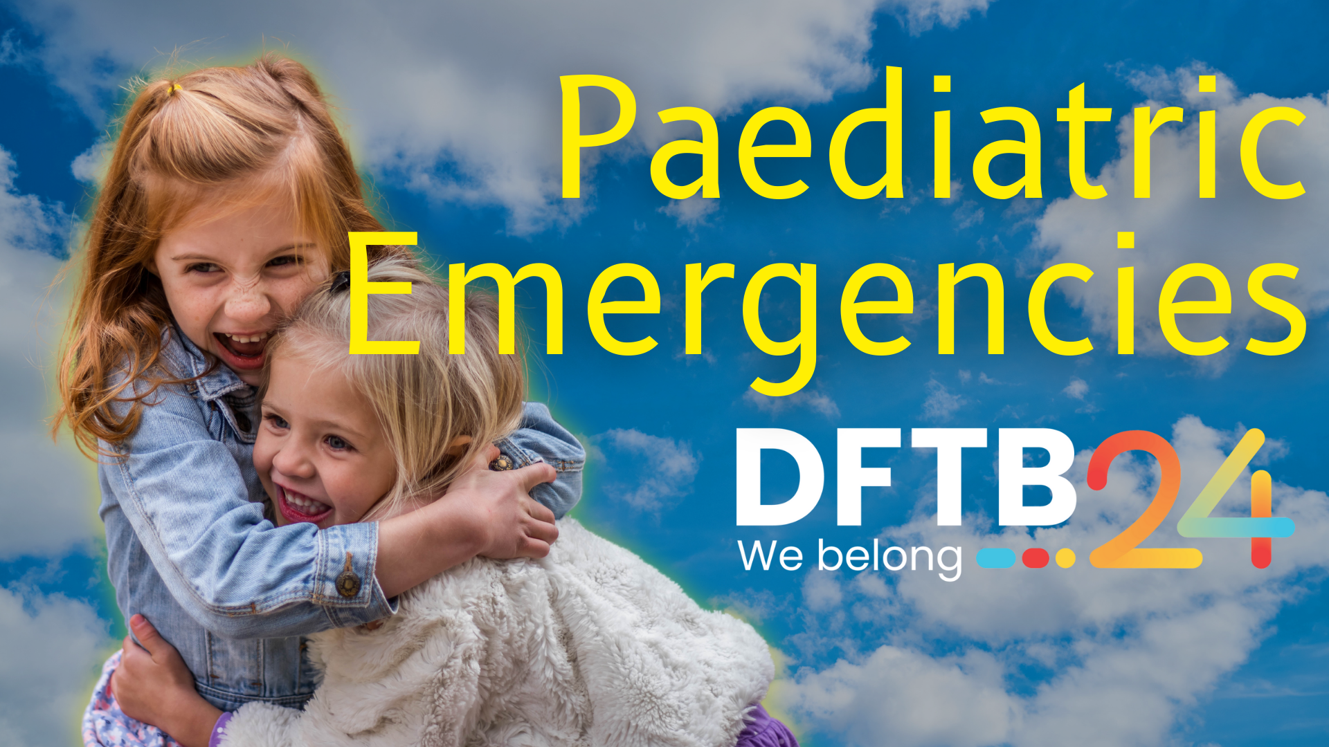 Paediatric Emergencies DFTB 2024