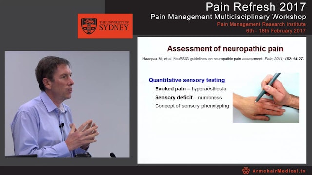 Neuropathic pain: Assessment and treatment Professor Philip Siddall