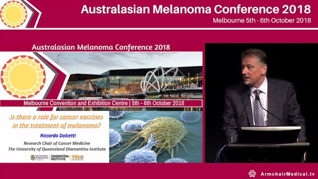 Is there a role for cancer vaccines in the treatment of melanoma Riccardo Dolcetti