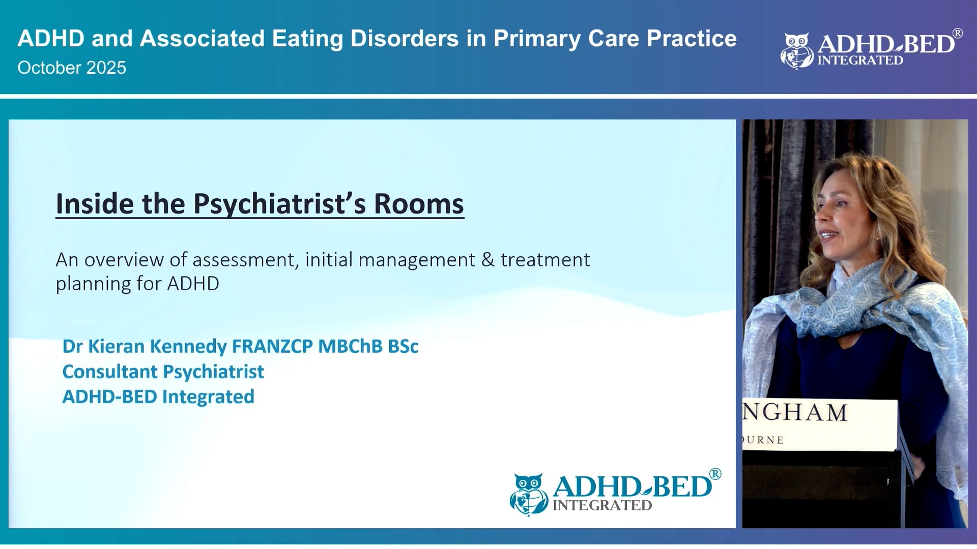 In the specialist’s rooms evaluation, initial management of ADHD and what will be in the patient’s letter Dr Kieran Kennedy