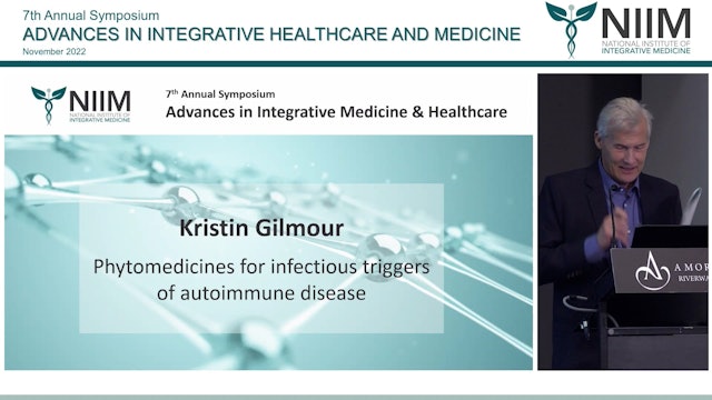 Phytomedicines for infectious triggers of autoimmune disease Kristin Gilmour