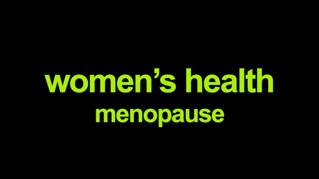 Women's Health - menopause