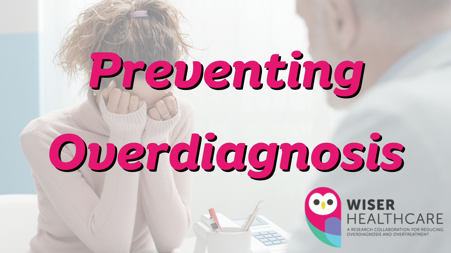 Preventing Overdiagnosis 19
